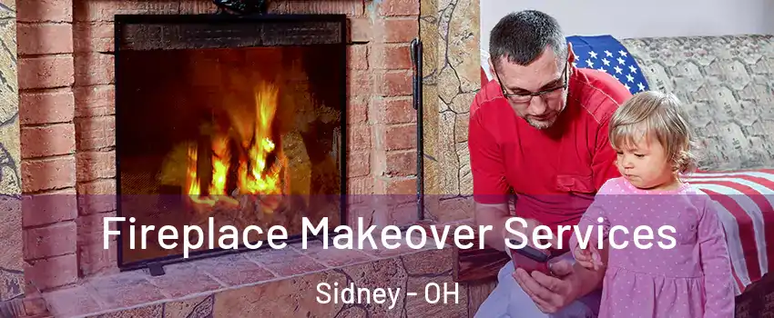  Fireplace Makeover Services Sidney - OH